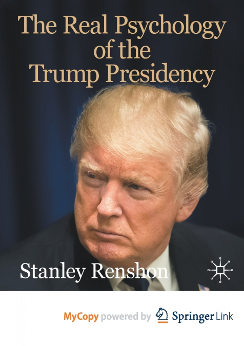 The Real Psychology of the Trump Presidency
