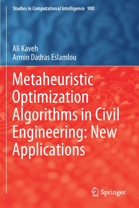 Metaheuristic Optimization Algorithms in Civil Engineering
