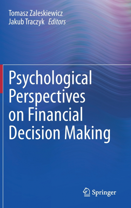 Psychological Perspectives on Financial Decision Making