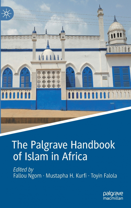 The Palgrave Handbook of Islam in Africa