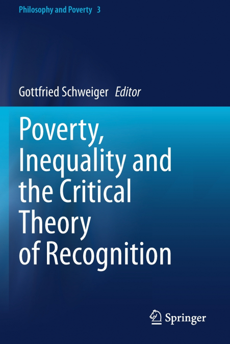 Poverty, Inequality and the Critical Theory of Recognition