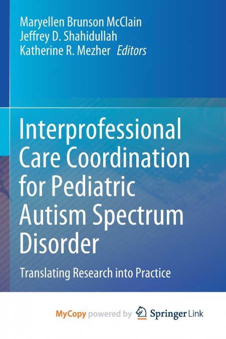 Interprofessional Care Coordination for Pediatric Autism Spectrum Disorder