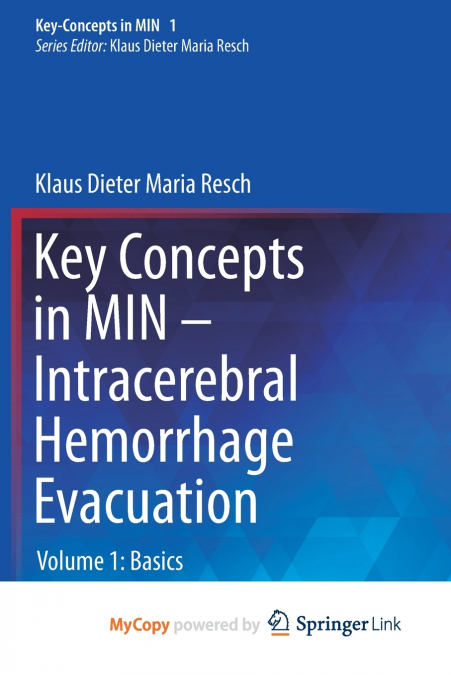 Key Concepts in MIN - Intracerebral Hemorrhage Evacuation