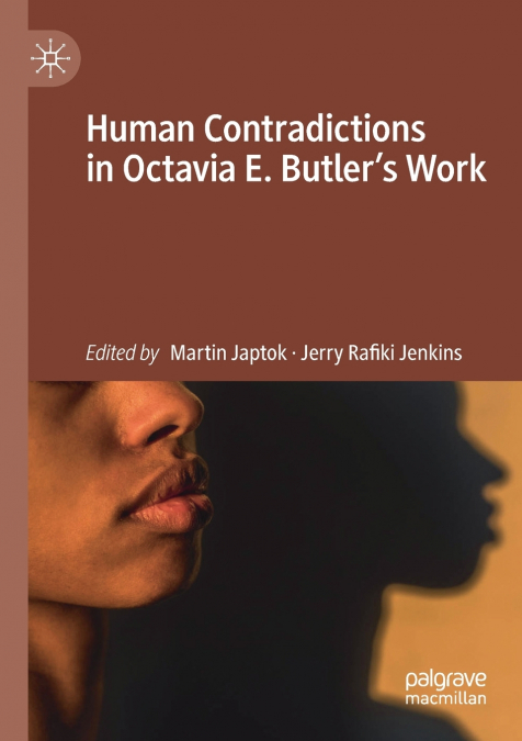 Human Contradictions in Octavia E. Butler’s Work