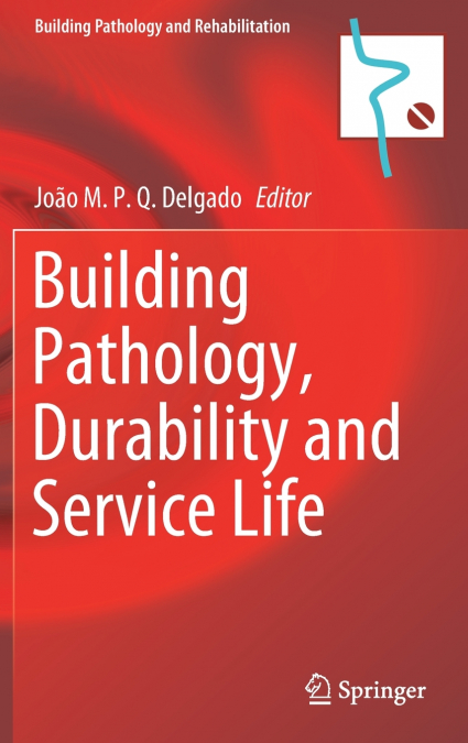 Building Pathology, Durability and Service Life