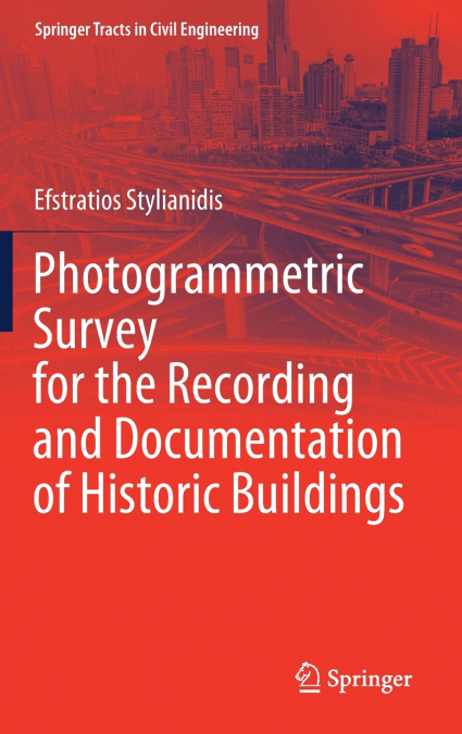 Photogrammetric Survey for the Recording and Documentation of Historic Buildings