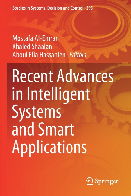 Recent Advances in Intelligent Systems and Smart Applications