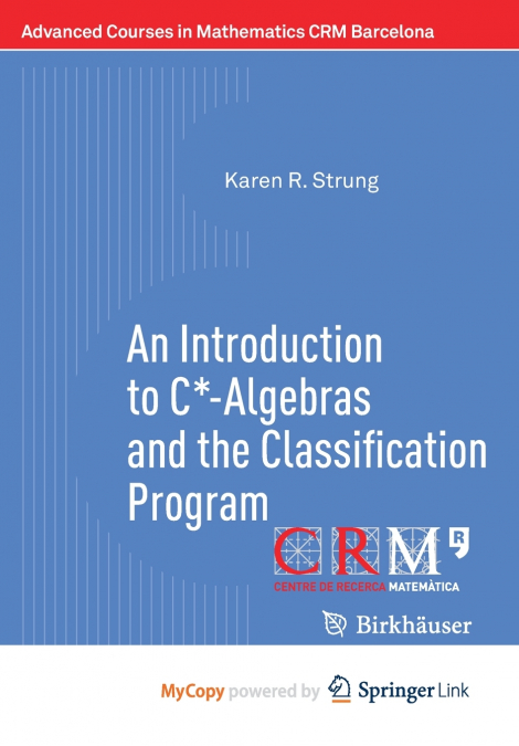 An Introduction to C*-Algebras and the Classification Program