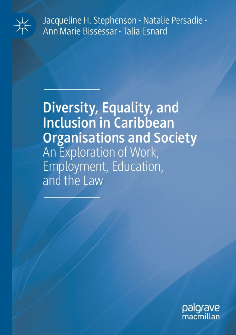 Diversity, Equality, and Inclusion in Caribbean Organisations and Society