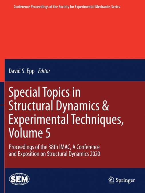 Special Topics in Structural Dynamics & Experimental Techniques, Volume 5