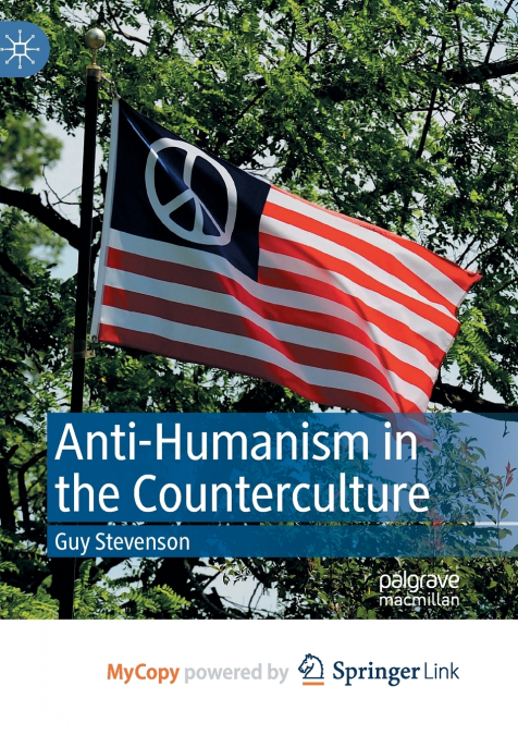 Anti-Humanism in the Counterculture