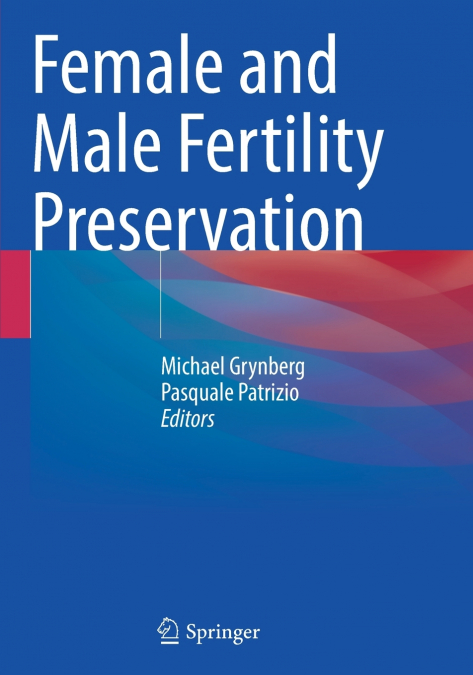 Female and Male Fertility Preservation