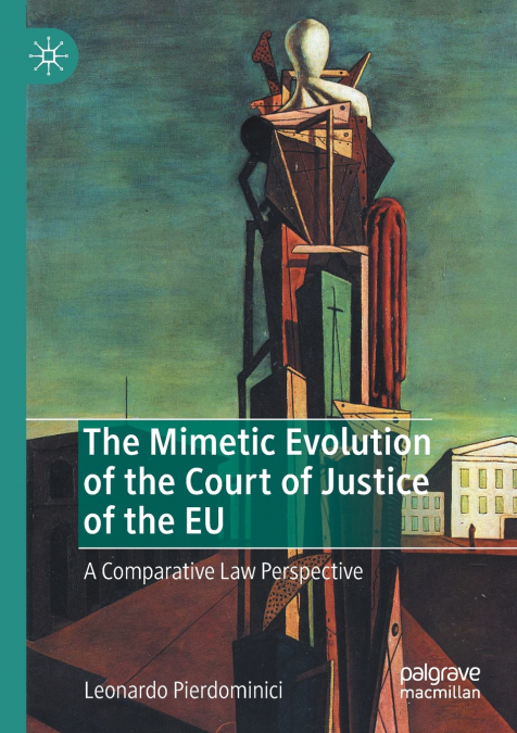 The Mimetic Evolution of the Court of Justice of the EU