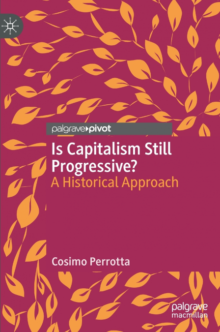 Is Capitalism Still Progressive?