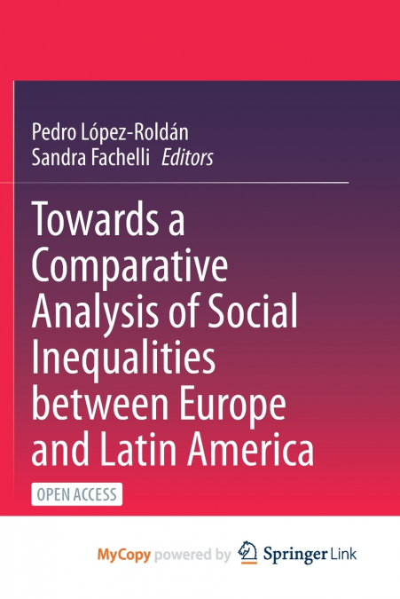 Towards a Comparative Analysis of Social Inequalities between Europe and Latin America