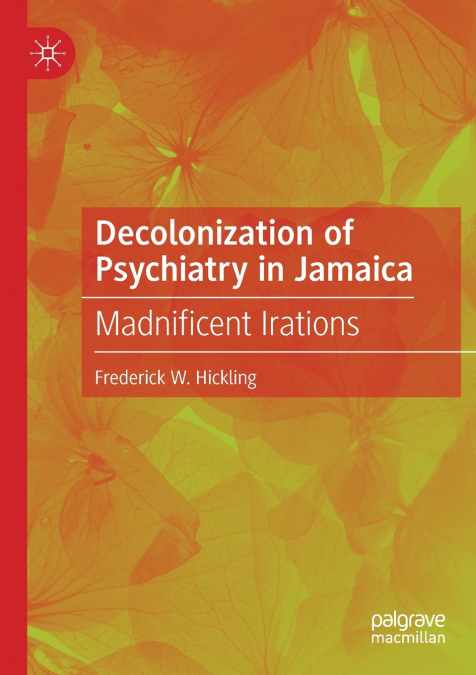 Decolonization of Psychiatry in Jamaica