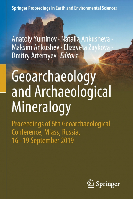 Geoarchaeology and Archaeological Mineralogy
