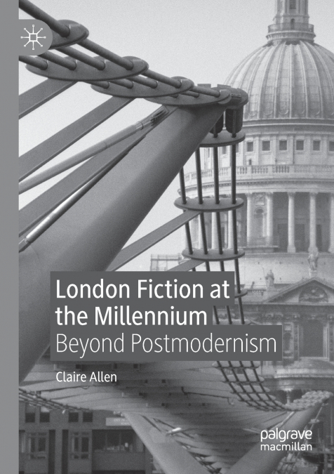 London Fiction at the Millennium