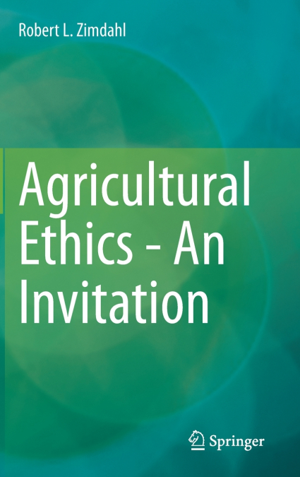 Agricultural Ethics - An Invitation