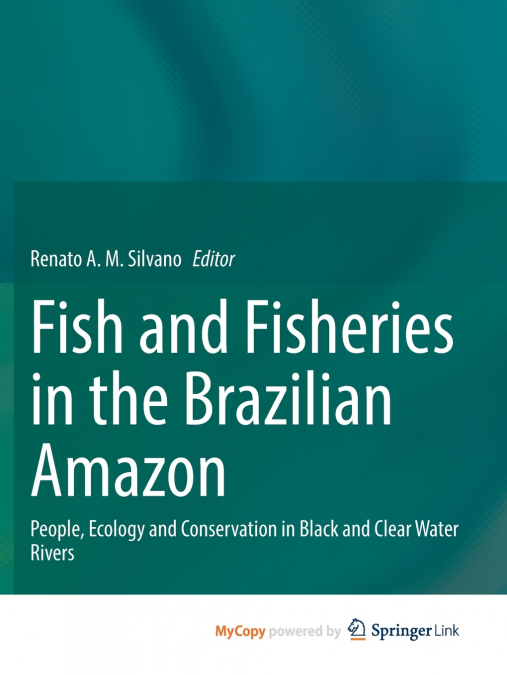 Fish and Fisheries in the Brazilian Amazon