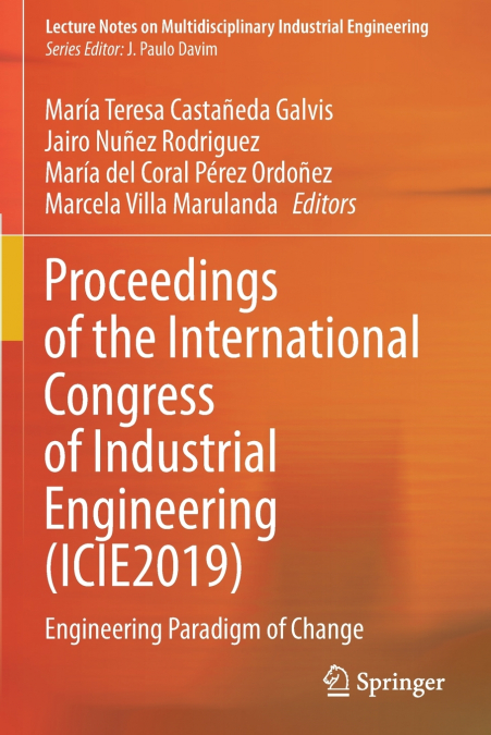 Proceedings of the International Congress of Industrial Engineering (ICIE2019)