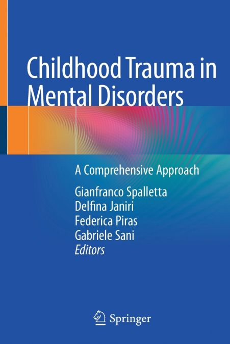 Childhood Trauma in Mental Disorders