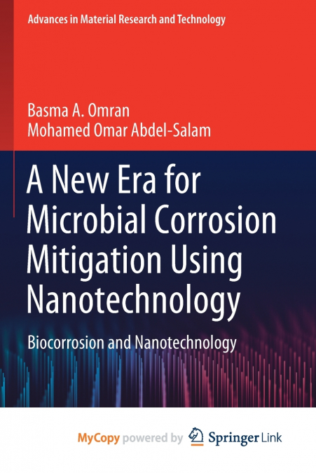 A New Era for Microbial Corrosion Mitigation Using Nanotechnology
