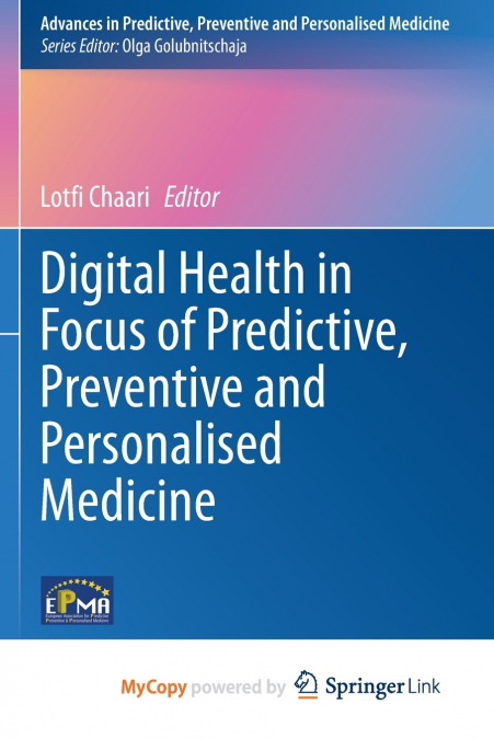 Digital Health in Focus of Predictive, Preventive and Personalised Medicine