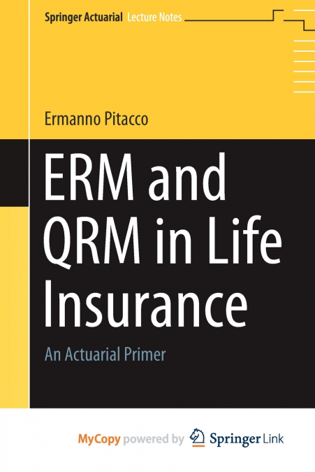 ERM and QRM in Life Insurance