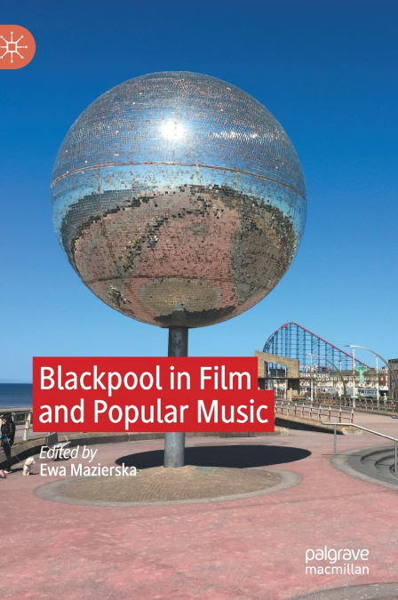 Blackpool in Film and Popular Music