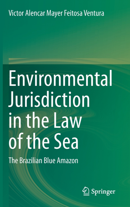 Environmental Jurisdiction in the Law of the Sea