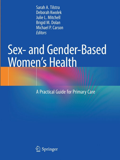 Sex- and Gender-Based Women’s Health