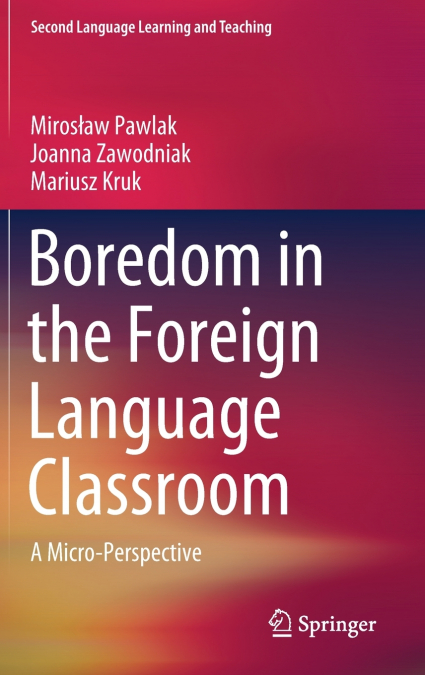 Boredom in the Foreign Language Classroom
