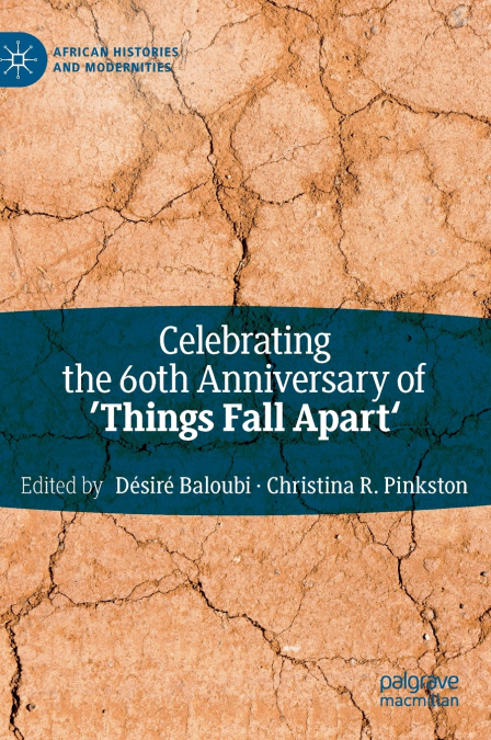 Celebrating the 60th Anniversary of ’Things Fall Apart’