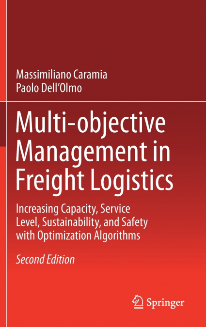 Multi-objective Management in Freight Logistics
