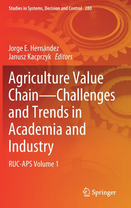 Agriculture Value Chain - Challenges and Trends in Academia and Industry