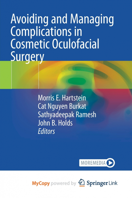 Avoiding and Managing Complications in Cosmetic Oculofacial Surgery