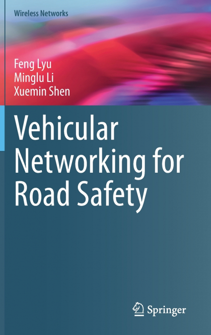 Vehicular Networking for Road Safety