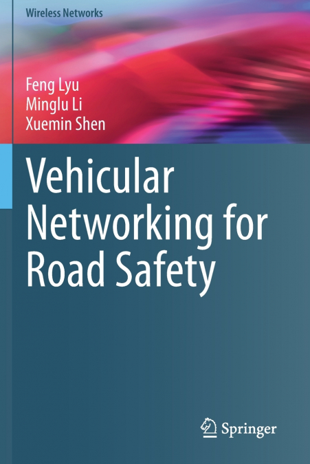 Vehicular Networking for Road Safety