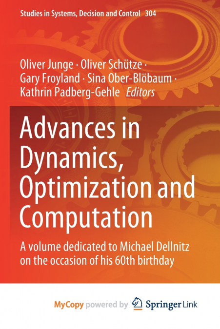 Advances in Dynamics, Optimization and Computation