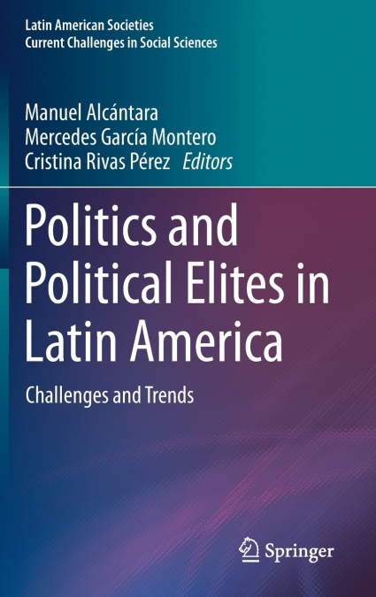 Politics and Political Elites in Latin America