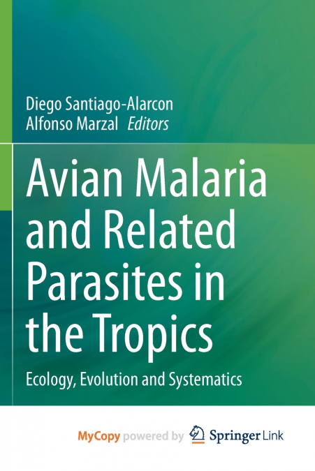 Avian Malaria and Related Parasites in the Tropics