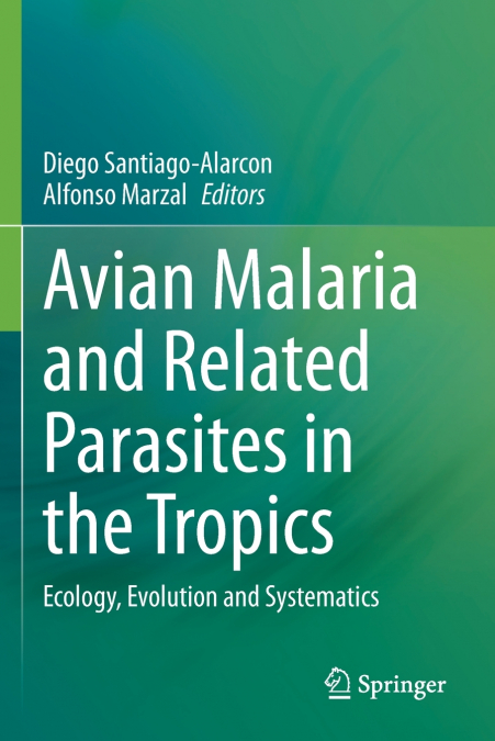 Avian Malaria and Related Parasites in the Tropics