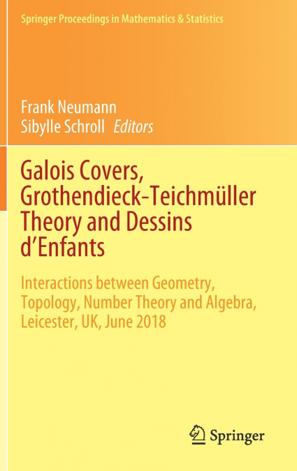 Galois Covers, Grothendieck-Teichmüller Theory and Dessins d’Enfants
