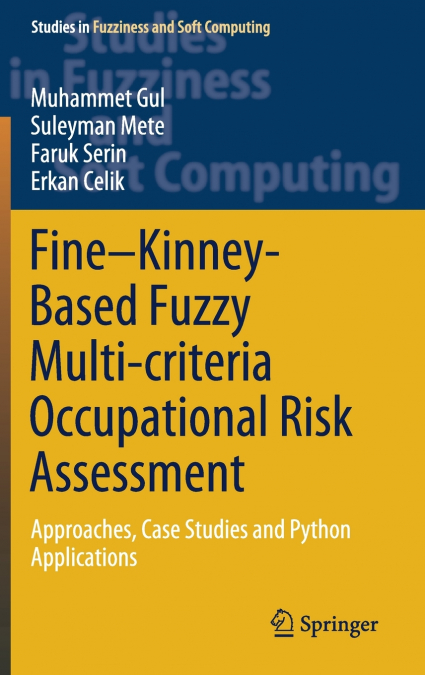 Fine-Kinney-Based Fuzzy Multi-criteria Occupational Risk Assessment