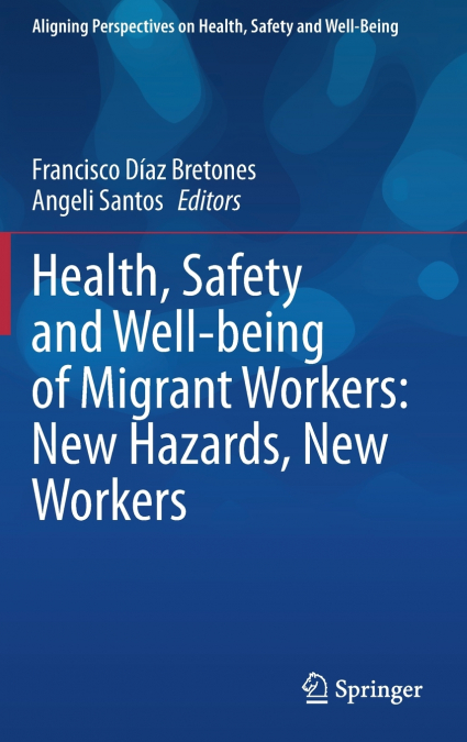 Health, Safety and Well-being of Migrant Workers