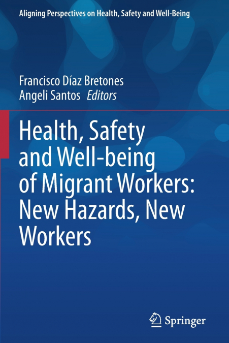 Health, Safety and Well-being of Migrant Workers