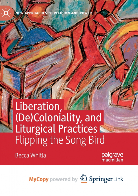 Liberation, (De)Coloniality, and Liturgical Practices