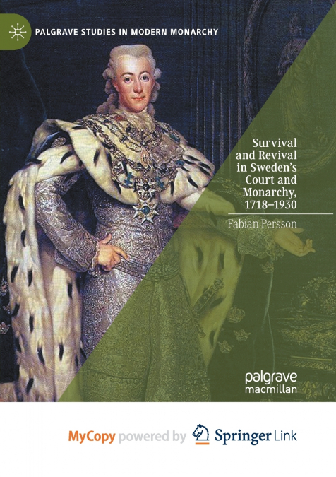Survival and Revival in Sweden’s Court and Monarchy, 1718-1930