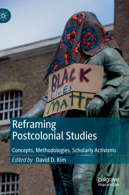 Reframing Postcolonial Studies